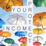 Protect your income!
